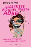 De leukste moeders hebben ADHD